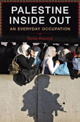 9780393066067: Palestine Inside Out – An Everyday Occupation