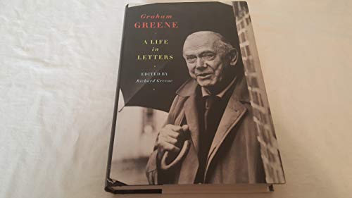 Beispielbild fr Graham Greene : A Life in Letters zum Verkauf von Better World Books