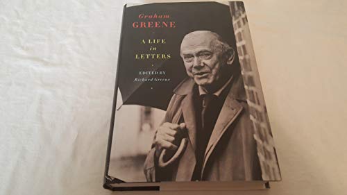 Imagen de archivo de Graham Greene : A Life in Letters a la venta por Better World Books