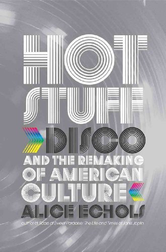 Stock image for Hot Stuff: Disco and the Remaking of American Culture for sale by ZBK Books