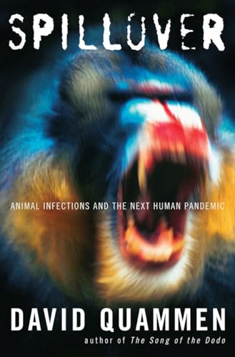 Beispielbild fr Spillover: Animal Infections and the Next Human Pandemic zum Verkauf von More Than Words