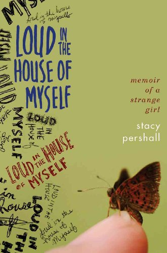 Imagen de archivo de Loud in the House of Myself: Memoir of a Strange Girl a la venta por ThriftBooks-Dallas