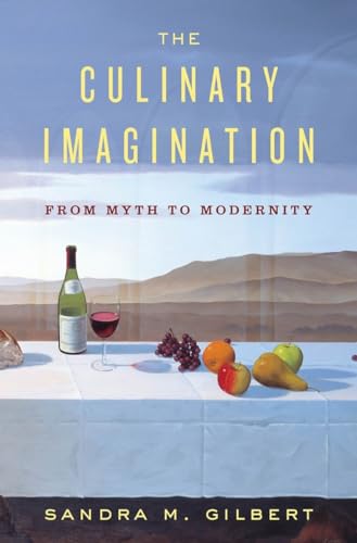 Imagen de archivo de The Culinary Imagination: From Myth to Modernity a la venta por SecondSale