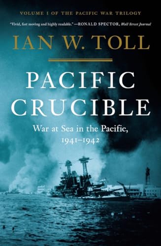 9780393068139: Pacific Crucible: War at Sea in the Pacific, 1941-1942 (Pacific War Trilogy)