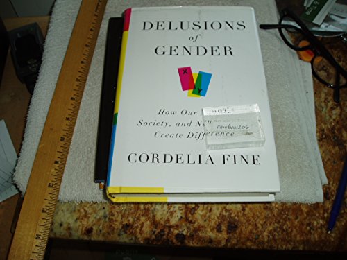 9780393068382: Delusions of Gender: How Our Minds, Society, and Neurosexism Create Difference