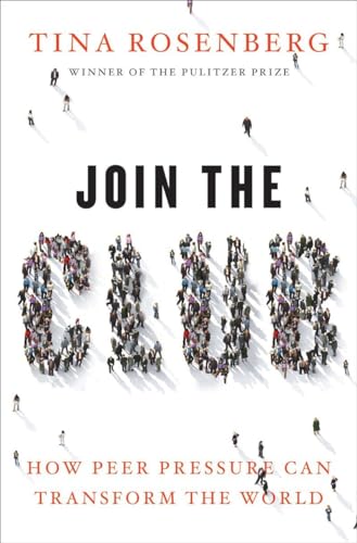 9780393068580: Join the Club: How Peer Pressure Can Transform the World