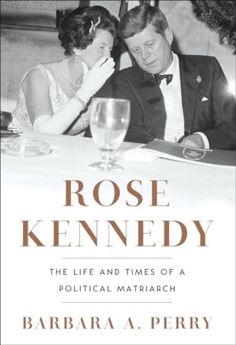 9780393068955: Rose Kennedy: The Life and Times of a Political Matriarch