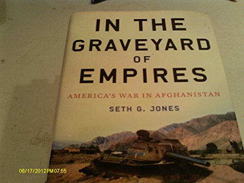 Stock image for In the Graveyard of Empires: America's War in Afghanistan for sale by SecondSale