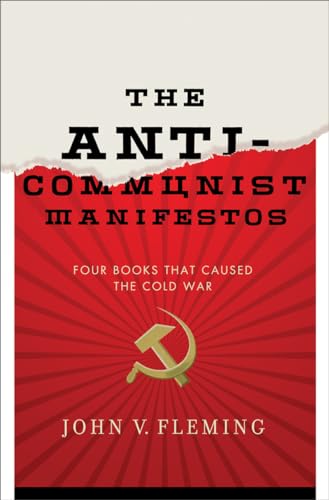 The Anti-Communist Manifestos (Hardcover) - John V. Fleming