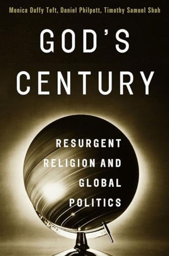 Stock image for God's Century: Resurgent Religion and Global Politics for sale by Your Online Bookstore