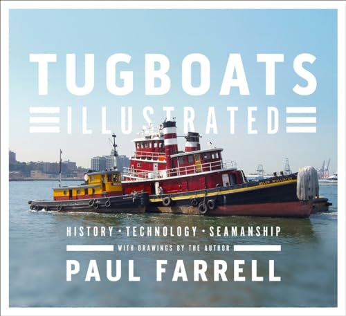 9780393069310: Tugboats Illustrated: History, Technology, Seamanship