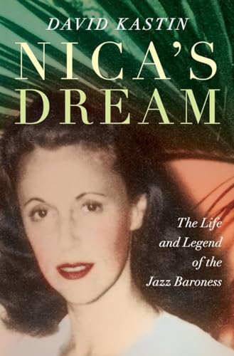 9780393069402: Nica's Dream: The Life and Legend of the Jazz Baroness