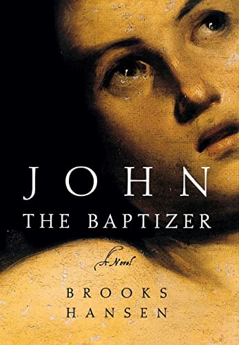 Beispielbild fr John The Baptizer-A Novel zum Verkauf von Foxtrot Books