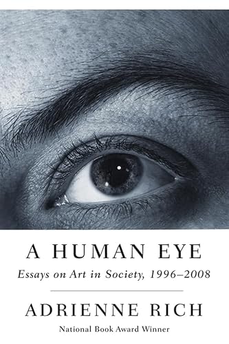 Beispielbild fr A Human Eye: Essays on Art in Society, 1997-2008 zum Verkauf von BooksRun