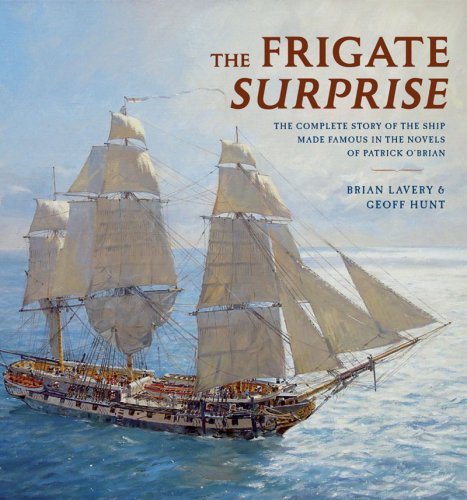 Beispielbild fr THE FRIGATE SURPRISE the complete story of the ship made famous in the novels of patrick o'brian zum Verkauf von Gian Luigi Fine Books