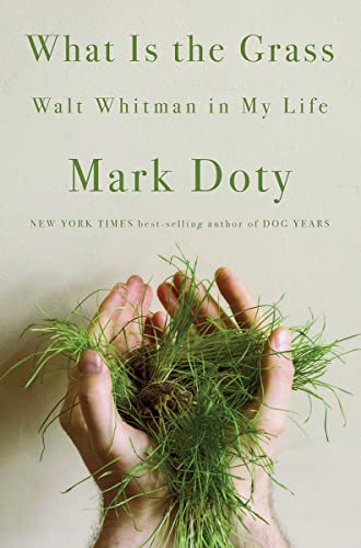 Beispielbild fr What Is the Grass : Walt Whitman in My Life zum Verkauf von Better World Books
