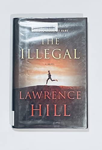 Stock image for The Illegal: A Novel for sale by SecondSale