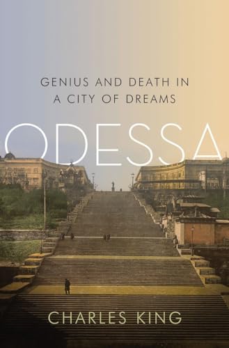 9780393070842: Odessa: Genius and Death in a City of Dreams