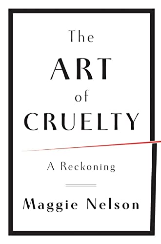 9780393072150: The Art of Cruelty: A Reckoning