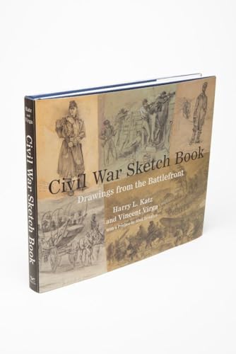 Beispielbild fr Civil War Sketch Book : Drawings from the Battlefront zum Verkauf von Better World Books