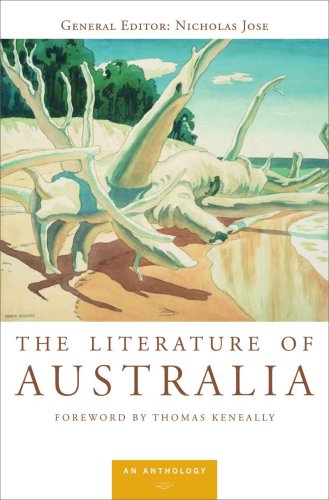 The Literature of Australia. An Anthology. Foreword by Thomas Keneally - Jose, Nicholas, General Editor