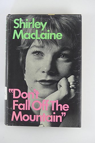 9780393073386: Don't Fall Off the Mountain by Shirley MacLaine (1970-01-01)