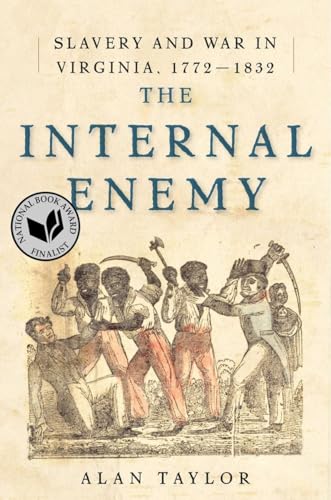 9780393073713: The Internal Enemy: Slavery and War in Virginia, 1772–1832