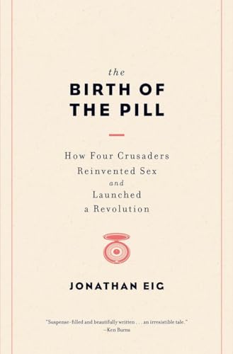 The Birth Of the Pill