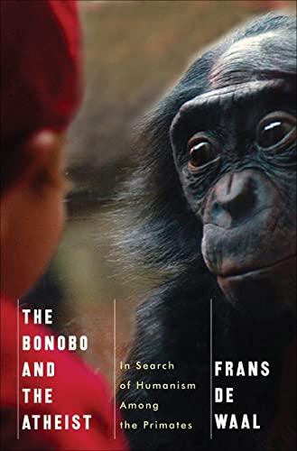 Imagen de archivo de The Bonobo and the Atheist: In Search of Humanism Among the Primates a la venta por Open Books