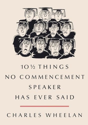 Stock image for 10 -+ Things No Commencement Speaker Has Ever Said for sale by SecondSale