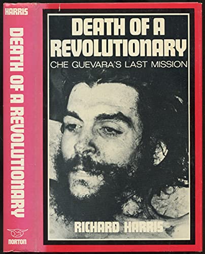 9780393074451: Death of a Revolutionary: Che Guevara's Last Mission