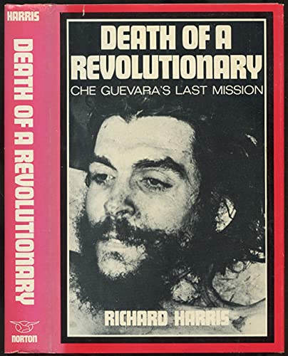 Imagen de archivo de Death of a Revolutionary : The Last Days of Che Guevara a la venta por Better World Books