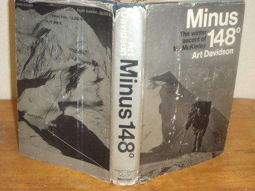 Imagen de archivo de Minus 148 Degrees : The Winter Ascent of Mt. McKinley a la venta por Better World Books