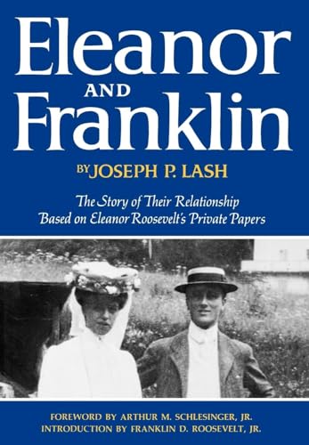 Beispielbild fr Eleanor and Franklin: The Story of Their Relationship, based on Eleanor Roosevelt's Private Papers zum Verkauf von Basement Seller 101