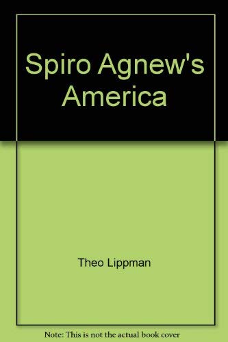 Beispielbild fr Spiro Agnew's America zum Verkauf von Better World Books