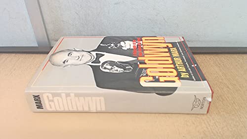 Goldwyn: a Biography of the Man Behind the Myth (Signed) - Marx, Arthur