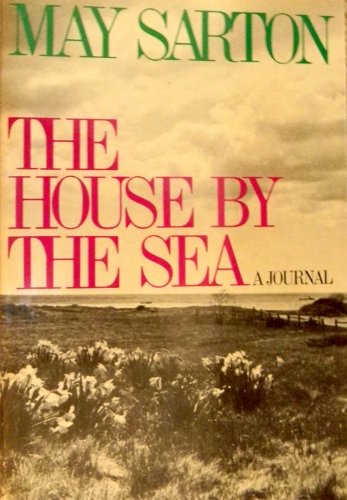 Beispielbild fr The House by the Sea : A Journal zum Verkauf von Better World Books