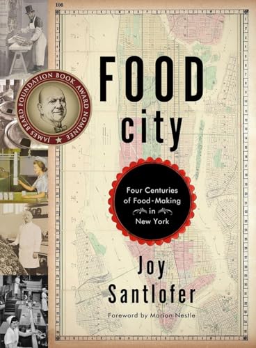 9780393076394: Food City: Four Centuries of Food-Making in New York