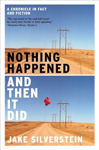 Stock image for Nothing Happened and Then It Did: A Chronicle in Fact and Fiction for sale by Open Books