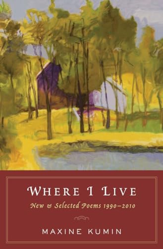 Stock image for Where I Live: New & Selected Poems 1990-2010 for sale by Bibliomadness