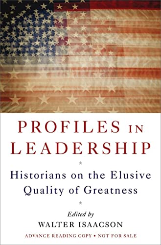 Imagen de archivo de Profiles in Leadership: Historians on the Elusive Quality of Greatness a la venta por Open Books