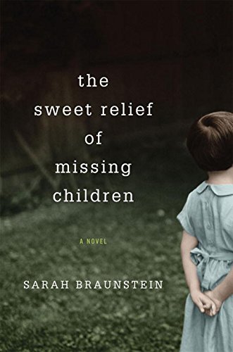 Stock image for The Sweet Relief of Missing Children for sale by Better World Books: West