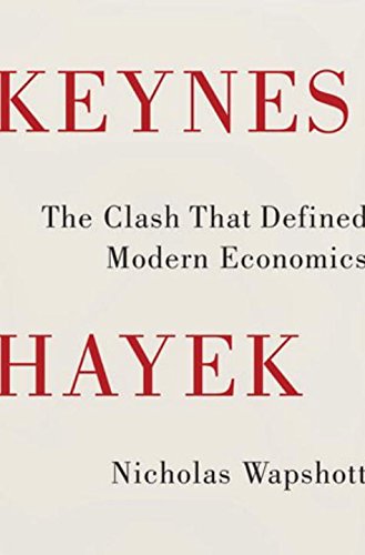 9780393077483: Keynes Hayek: The Clash That Defined Modern Economics