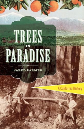 Stock image for Trees in Paradise: A California History for sale by Half Price Books Inc.