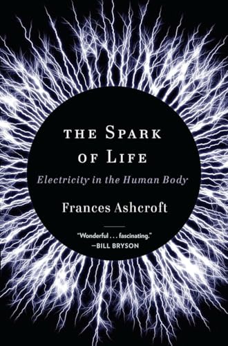 9780393078039: The Spark of Life – Electricity in the Human Body