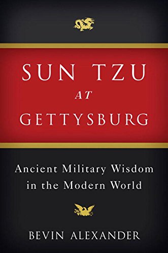 Beispielbild fr Sun Tzu at Gettysburg: Ancient Military Wisdom in the Modern World zum Verkauf von BooksRun