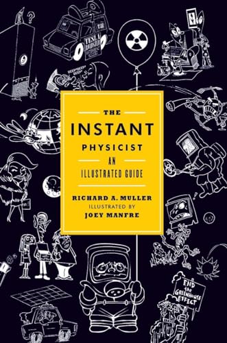 Beispielbild fr The Instant Physicist : An Illustrated Guide zum Verkauf von Better World Books