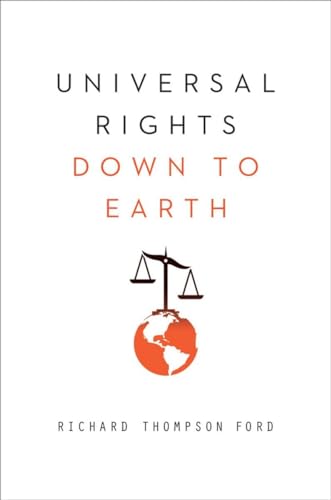 9780393079005: Universal Rights Down to Earth: 0 (Norton Global Ethics Series)