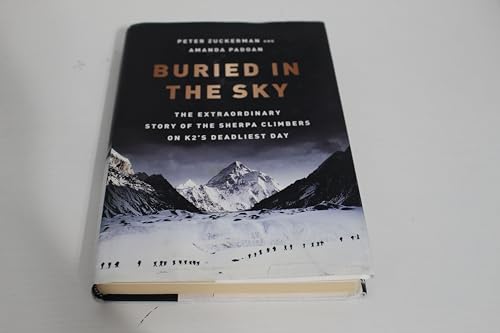 Buried in the Sky: The Extraordinary Story of the Sherpa Climbers on K2's Deadliest Day