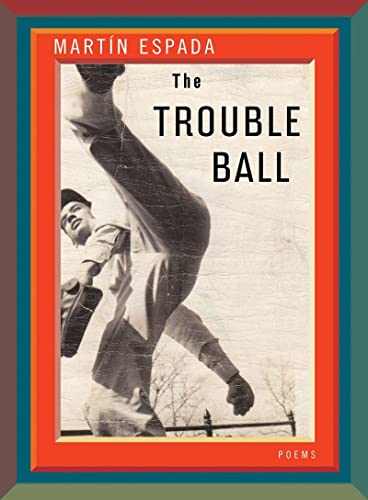 Beispielbild fr The Trouble Ball: Poems zum Verkauf von Ergodebooks